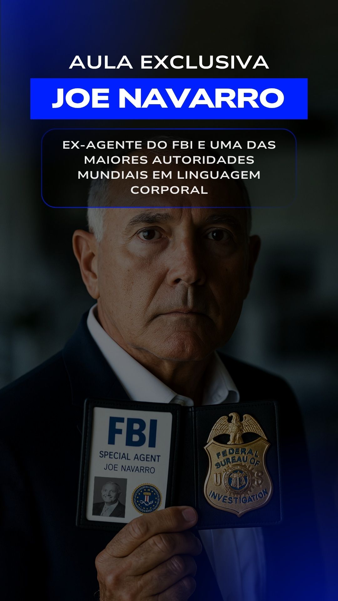 Joe Navarro - Jornada Não Minta Pra Mim com Ricardo Ventura